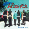 Hurry Up (Album Version) - Alaska