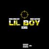 LIL BOY (feat. IMARI CARTIONE) (REMIX|Explicit) - WHOA WHOA HOT&Imari Cartione