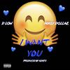 I Want You (Explicit) - Mikey Dollaz&D Low