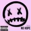 NO HOPE - D.O.U.G.