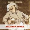 Hard Ain't It Hard - Solomon Burke