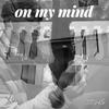 On My Mind - JJONES