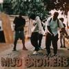 Mud Brothers (Explicit) - Tuda&JiggaCity