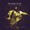 I Got You (I Feel Good) - Spanish Flow&Acoustic System&James Brown