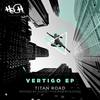 Vertigo (Original Mix) - Titan Road