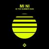 In The Summer Rain - Mi Ni