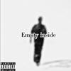 Empty Inside (Explicit) - Yung MT