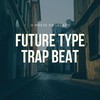 Future Type(Trap Beat) - O-Meeze da Legato