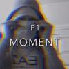 Moment (Explicit) - F1