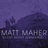 Silent Night (Emmanuel) - Matt Maher