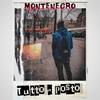 Tutto a posto (Explicit) - Montenegro