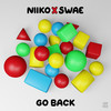 Go Back - Niiko x SWAE