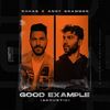 Good Example (Acoustic) - R3HAB&Andy Grammer