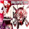 Swallow My Pride (Explicit) - Lex Lethal