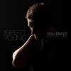 You Didn’t - Brett Young