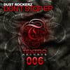 Don't Stop (Original Mix) - Dust Rockerz