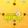 What we do? (feat. Rico Smn) (Explicit) - KidKota&Rico Smn