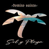 Sol y Playa (Explicit) - Domino Saints