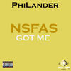 N.S.F.A.S Got Me (Explicit) - Sweet Sound MusiQ&Philander