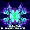 Babel Fish (Original Mix) - Viking Trance