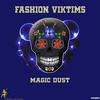 Magic Dust - Jabba&Fashion Viktims