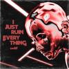 I Just Ruin Everything (Explicit) - Swiiif