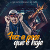 Faz a Pose Que é Hoje (Explicit) - MC Rafa Original&Mc India