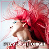 Feel Alright Tonight - NoYesMan
