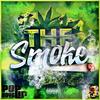 THE SMOKE (feat. Young Melz, Buckee, Jayrock Jax, Gloryboyshakur, Bugz Villian, Snacks Giggaty, Iamspari, J.Sturdyy, Quise Da God, UncDaGreat & Marcus Gramz G.o.l.d.) (Explicit) - THE OFFICIAL BIZNESS&Young Melz&Buckee&Jayrock Jax&gloryboyshakur&Bugz Villian&Snacks Giggaty&Iamspari&J.Sturdyy&Quise Da God&UncDaGreat&Marcus Gramz G.o.l.d.