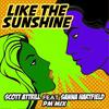 Like The Sunshine (PM Mix) - Scott Attrill&Sanna Hartfield