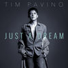 Just a Dream - Tim Pavino