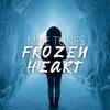 Frozen Heart - Mike Tunes&Michael Gaiser