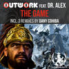 The Game (Dany Cohiba Afrodub Remix) - Outwork&Dr. Alex&Dany Cohiba