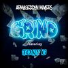 Grind (Explicit) - Armageddon Miyers&Tony G