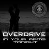 In Your Arms Tonight (Original Mix) - Overdrive