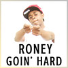 Goin’ Hard (Explicit) - Roney