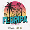 Floripa - Jetlag Music&Hot-Q&ZOO&Jay Jenner