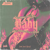 Baby (Explicit) - Vera&Richwhite&Zafre Labioso&Markz Tabanni&Eleze&Edrianz