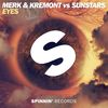 Eyes (Extended Mix) - Merk & Kremont&Sunstars