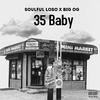 35 Baby (Explicit) - Soulful Loso