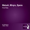 First Ride (Original Mix) - Matush&Miqro&Spens