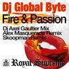 Fire & Passion (Skoopman Remix) - Dj Global Byte