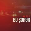 Bu Şəhər - MC B.u.S