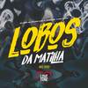 Lobos Da Matilha(Nill Prod) (Explicit) - Mc James&MC Joh Johw J.a&Mc PL original&MC OUÁ&MC ALIADO