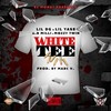 White Tee (Explicit) - Lil Dg&Lil Yase&A.B Milli&Mozzy Twin