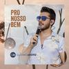 Pro Nosso Bem (Ao Vivo) - Gustavo Mioto