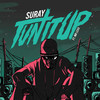 Tun it up (Explicit) - Suray&Mr. Lexx