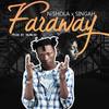 Far Away(feat. Singah) (Explicit) - NiSHOLA&Singah