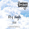 Fly High (Explicit) - Easturn Vantage&Rayshawn J