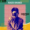 Raze Shake - DJ Distro